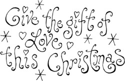 Quote reading Give the gift of Love this Christmas, with hearts and snowflakes surrounding the quote