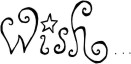 The word Wish with a star dotting the letter i
